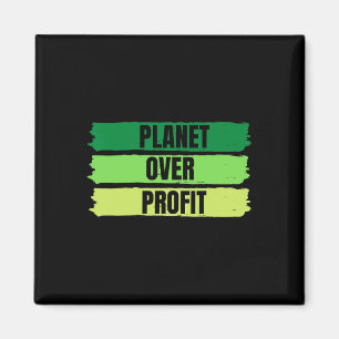 Planet Over Profit Earth Day Magneet