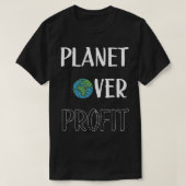 Planet Over Profit Milieu Klimaatbescherming T-shirt (Design voorkant)