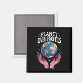 Planet Over Profits Klimaatverandering Is Echt Magneet (Voorkant / Achterkant)