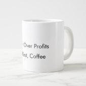 Planet Over Profits (Maar eerst, koffie) grappige  Grote Koffiekop (Voorkant rechts)