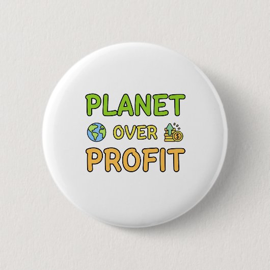 Planet over winst - Duurzame Button (Voorkant)