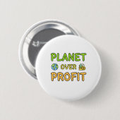 Planet over winst - Duurzame Button (Voorkant /achterkant)