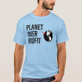 Planet over winst t-shirt (Voorkant)