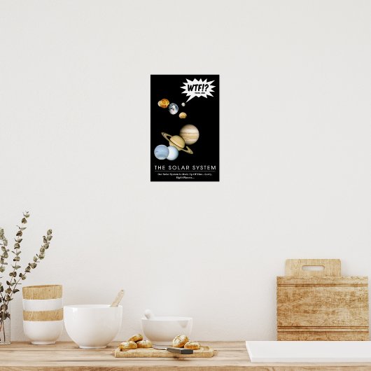 Planet Pluto WTF.? Funny Solar System Classroom Poster (Keuken)
