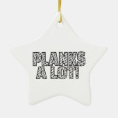 Planks Veel Core Fitness Workout Quote Keramisch Ornament (Achterkant)