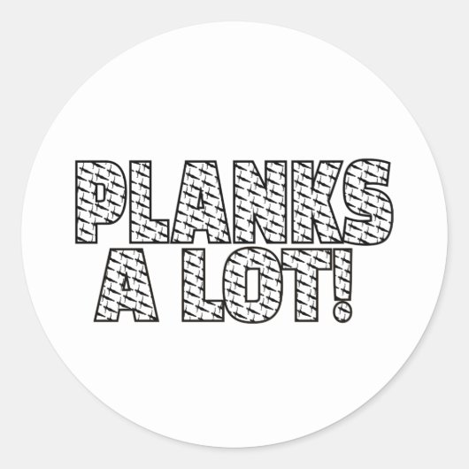 Planks Veel Core Fitness Workout Quote Ronde Sticker (Voorkant)