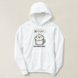 Plannen Geannuleerd Beste Nieuws Ooit - Schattig M Hoodie