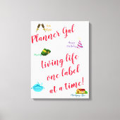 Planner Gal - Levensduur één label per keer! Canvas Afdruk (Voorkant)