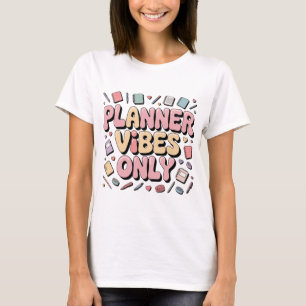 Planner Vibes Only Pastel Planner Girl Terug naar  T-shirt