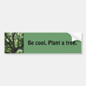 "Plant A Tree"-Bumpersticker Bumpersticker (Voorkant)
