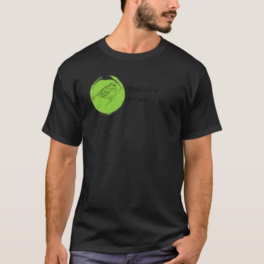 Plant a tree for me, Sparrow T-shirt (Voorkant)