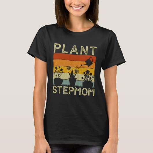Plant  and Gardener  Saying Gardening Stepmom T-shirt (Voorkant)