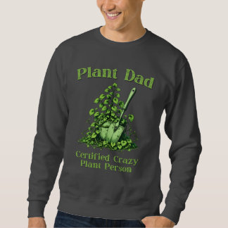 Plant Dad - Gecertificeerd Crazy Plant persoon Trui