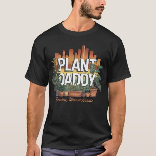 Plant Daddy Boston Stad Massachusetts USA T-shirt (Voorkant)