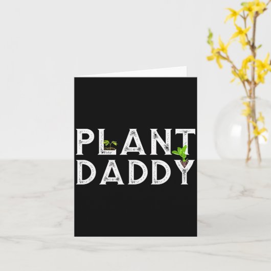 Plant Daddy Funny Landscang, Gardening, Or Mowing  Kaart (Gele Bloem)