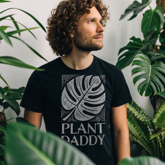 Plant Daddy Monstera Leaf House Plant Lover T-shirt