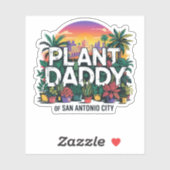 Plant Daddy San Antonio City Texas Verenigde State Sticker (Vel)