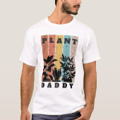 Plant Daddy Shirt (Voorkant)
