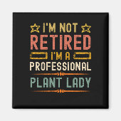 Plant dame met pensioen grappige gepensioneerde tu magneet (Voorkant)