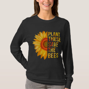 Plant deze redden de bijen zonnebloempitten t-shirt