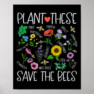 Plant Deze Save Bees Wildflower Earth Day Support Poster