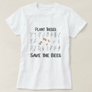 Plant Deze sparen de bijen - Natuur van de bijente T-shirt
