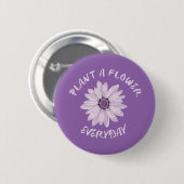 Plant Een bloem Dagelijks Ronde Button 5,7 Cm (Voorkant /achterkant)