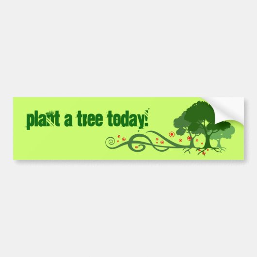 Plant een boom vandaag! bumpersticker (Voorkant)