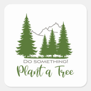 Plant een boom, veilig het bos, steun de Koel van  Vierkante Sticker