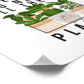 Plant Garden Ja, ik heb echt al deze Planten nodig Poster (Hoek)