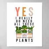Plant Garden Ja, ik heb echt al deze Planten nodig Poster (Voorkant)