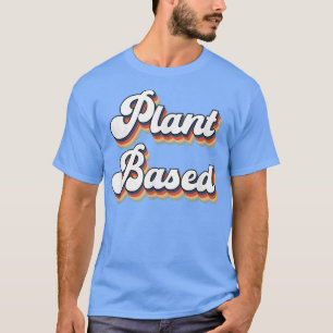 Plant gebaseerde Vegan Vegetarian Retro Style 1126 T-shirt