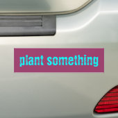 plant iets ticker bumpersticker (Op auto)