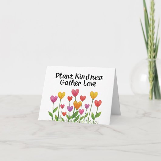 Plant Kindness Gather Love Valentine Mother's Day  Bedankkaart (Voorkant)