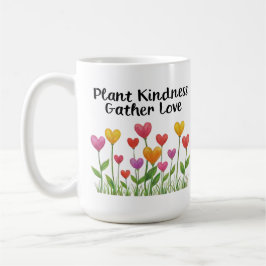 Plant Kindness Gather Love Valentine Mother's Day Koffiemok