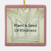 Plant Kindness Keramisch Ornament (Voorkant)