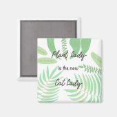 Plant Lady is de New Cat Lady Magnet (Voorkant / Achterkant)