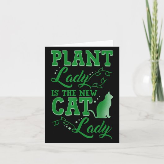 Plant Lady Is The New Cat Lady Funny Gardening Quo Kaart (Voorkant)