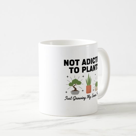 Plant Lover Funny “I’m Not Addicted to My Plants” Koffiemok (Voorkant rechts)