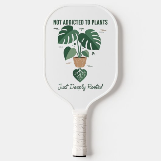 Plant Lover Funny “I’m Not Addicted to My Plants” Pickleball Paddle (Achterkant)