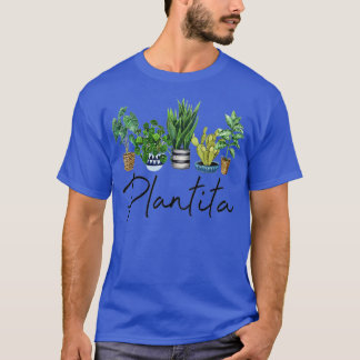 Plant Lover Gift For Plant Lady T-shirt