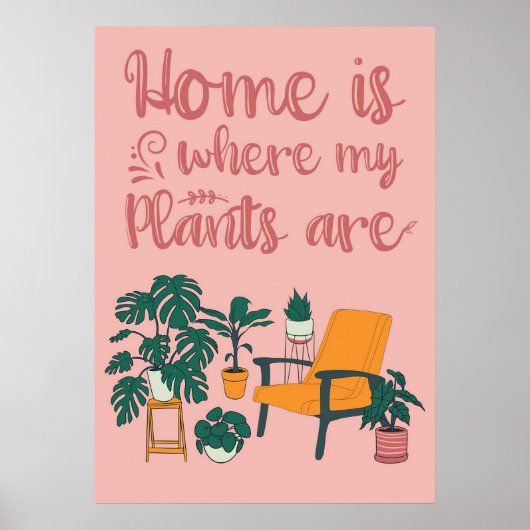 Plant Lover Home is waar mijn Planten zijn Poster (Voorkant)