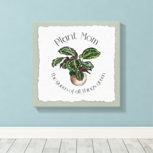 Plant Mam - De koningin der Dingen Groen Canvas Afdruk (Insitu (Houten vloer))