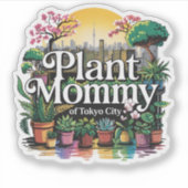 Plant Mama van Tokyo City Sticker (Voorkant)