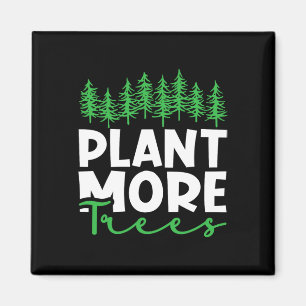 Plant Meer Bomen Earth Day Happy Arbor Day Plant T Magneet