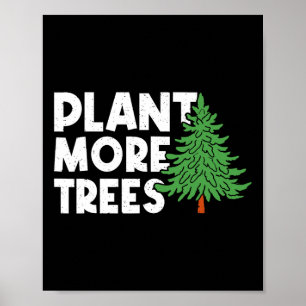 Plant Meer Bomen Earth Day Happy Arbor Day Plant T Poster