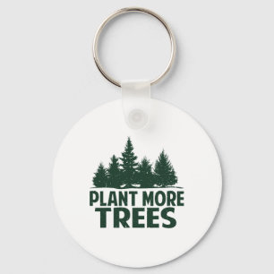 Plant Meer Bomen Earth Day Happy Arbor Day Plant T Sleutelhanger