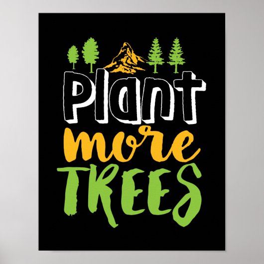 Plant Meer bomen Inspirerend Aarde Dag Citaat Poster (Voorkant)