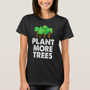 Plant Meer Bomen Milieuactivist Natuur T-shirt