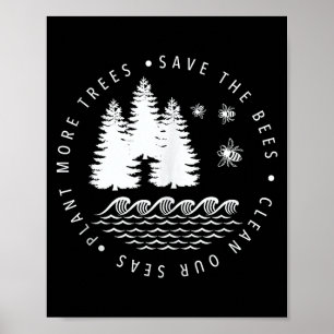 Plant meer bomen red de bijen schone zeeën aarde poster